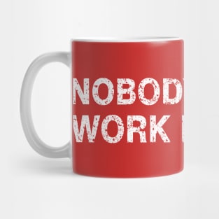 nobody cares fitnes Mug